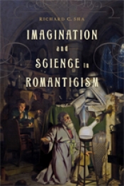 Richard C. Sha, Imagination and Science in Romanticism