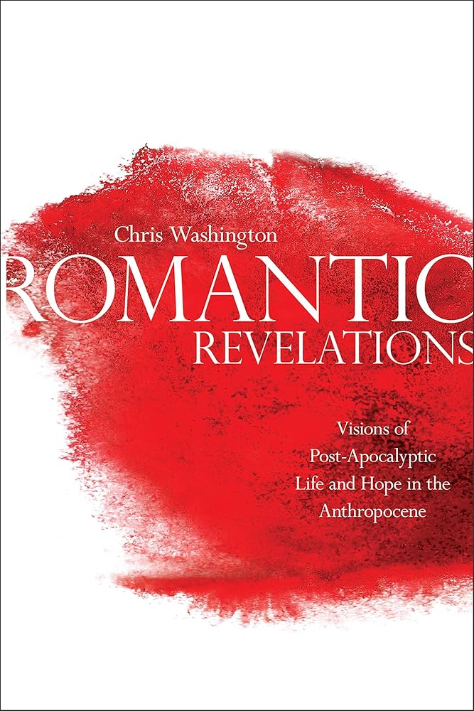Chris Washington book cover reading "Romantic Revelations" in white ink over a red splotch.