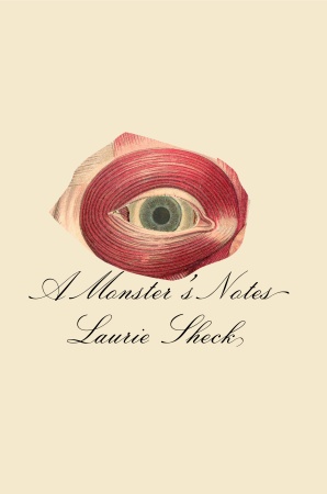 Laurie Schecks _A Monsters Notes_