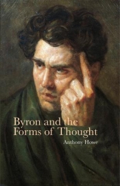 Anthony Howe - Byron and the Forms of Thought.