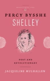 Percy Bysshe Shelley: Poet and Revolutionary